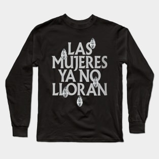 Shakira las mujeres ya no lloran Long Sleeve T-Shirt